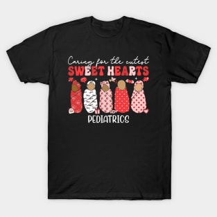 Caring For The Cutest Sweethearts Pediatric Nurse Valentine T-Shirt